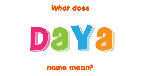 Daya Name Meaning Of Daya