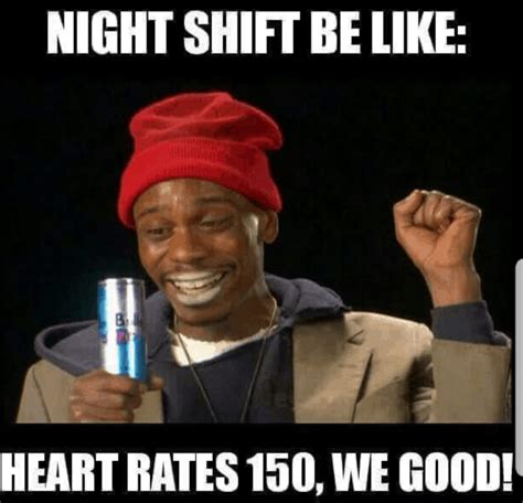 27 Relatable Night Shift Memes For All Nurses Night Shift Problems