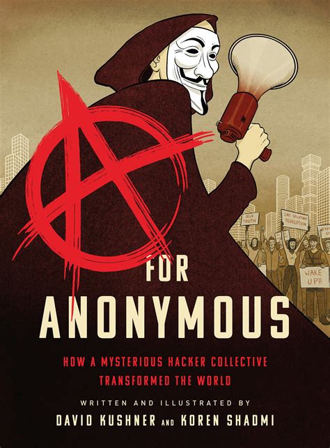 A For Anonymous Graphic Novel How A Mysterious Hacker Collective