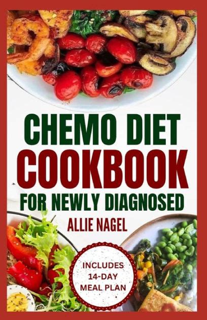 Chemo Diet Cookbook For Newly Diagnosed Quick And Easy Anti Cancer