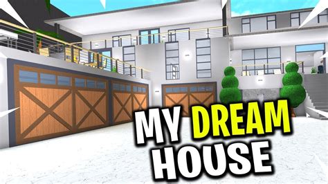 Welcome To Bloxburg Dream House Youtube