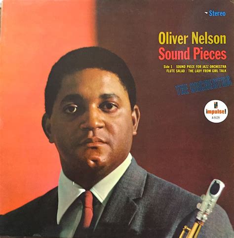 Oliver Nelson Sound Pieces The Orchestra Impulse Records A 9129