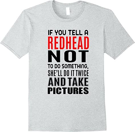 If You Tell A Redhead Not To Doshell Do It Twice Clothing