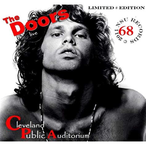 Live In Cleveland Ohio 1968 August 3rd Limited Cd By Jim Morrison And The