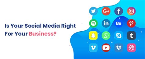 Is Your Social Media Right For Your Business Alakmalak Technologies