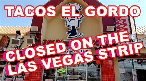 Tacos El Gordo Closing In Las Vegas Youtube