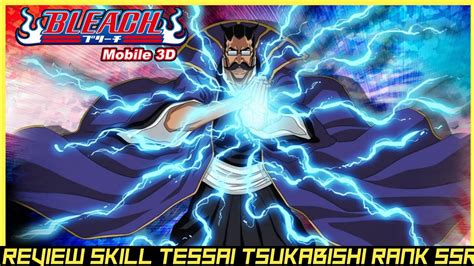 Review Skill Tessai Tsukabishi Rank SSR Bleach Mobile 3D Zeygamming