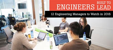 12 Engineering Managers To Watch In 2016
