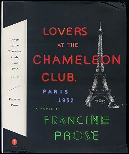 Lovers At The Chameleon Club Paris A Novel AbeBooks Prose Francine