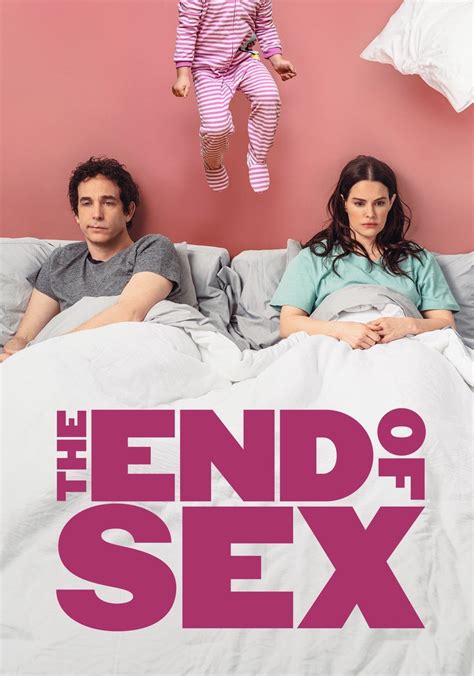 The End Of Sex Movie Watch Stream Online