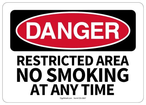 Osha Danger Safety Sign Restricted Area No Smoking At Any Time 1149