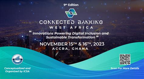 The Th Edition Connected Banking Summit West Africa Will Be Held On The Th And Th Of
