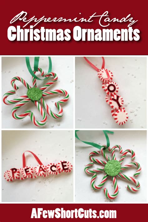 Peppermint, peppermint flavored chocolate, candy canes. Peppermint Candy Christmas Ornaments - A Few Shortcuts