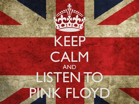 A British Flag With The Words Keep Calm And Listen To Pink Floyd