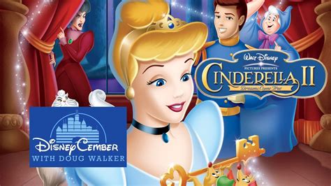 Cinderella Ii Dreams Come True Disneycember Youtube