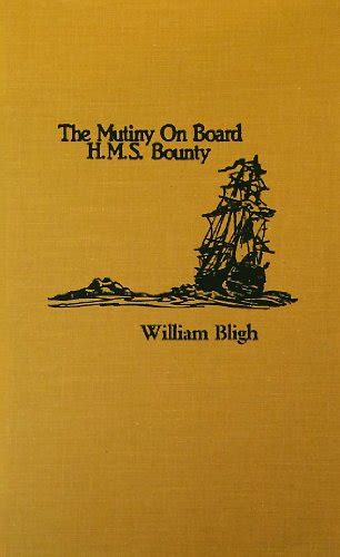 The Mutiny On Board Hms Bounty Classic Illustrated William Bligh 9780710501097 Abebooks