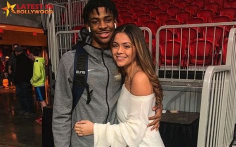 Ja Morant Parents Ethnicity Wiki Biography Age Girlfriend Career