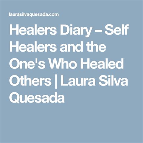 Healers Diary Self Healers And The Ones Who Healed Others Laura