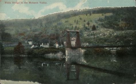 Finks Bridge In The Mohawk Valley Little Falls Ny Postcard