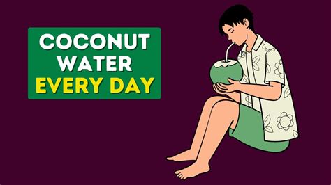 7 Surprising Benefits Of Drinking Coconut Water Daily How Good It Is Youtube