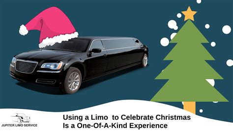 Using A Limo To Celebrate Christmas Is A One Of A Kind Experience Jupiter Limo Service