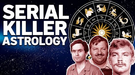 The Zodiac Signs Of Serial Killers YouTube