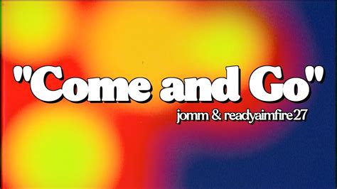 Jomm Come And Go Official Audio Youtube