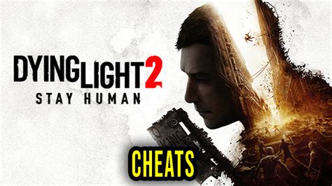 Dying Light Cheats Trainers Codes Games Manuals