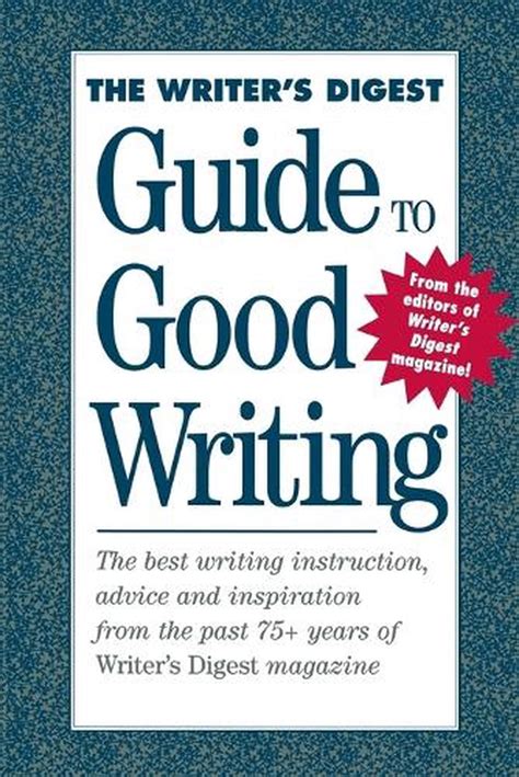 The Writers Digest Guide To Good Writing By Digest Books Editors