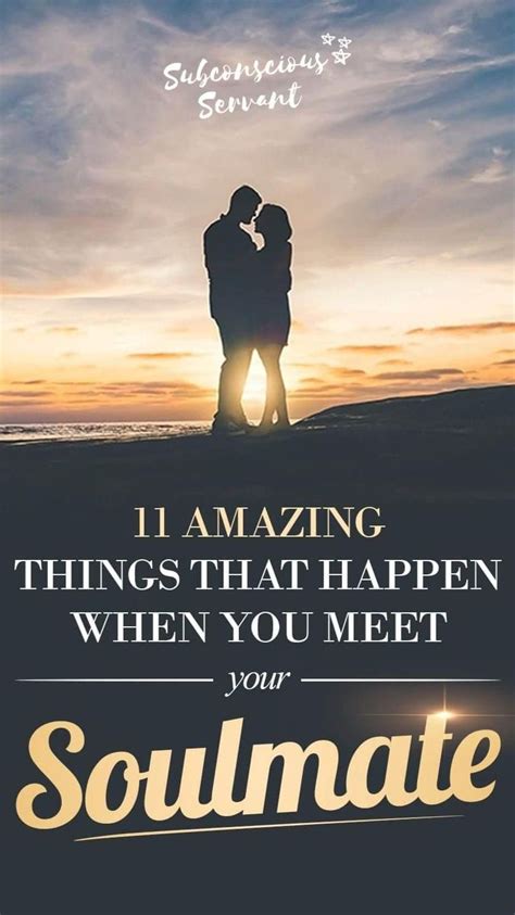 Amazing Things That Happen When You Meet Your Soulmate Soulmate