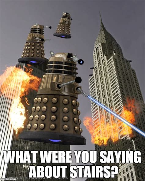 Daleks In Manhattan Memes Imgflip