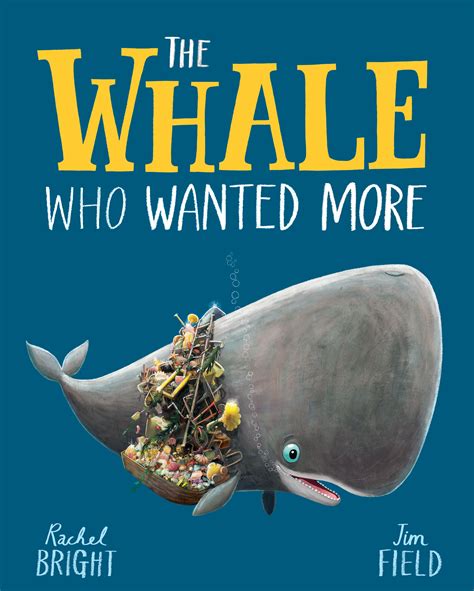 The Whale Who Wanted More By Rachel Bright Books Hachette Australia