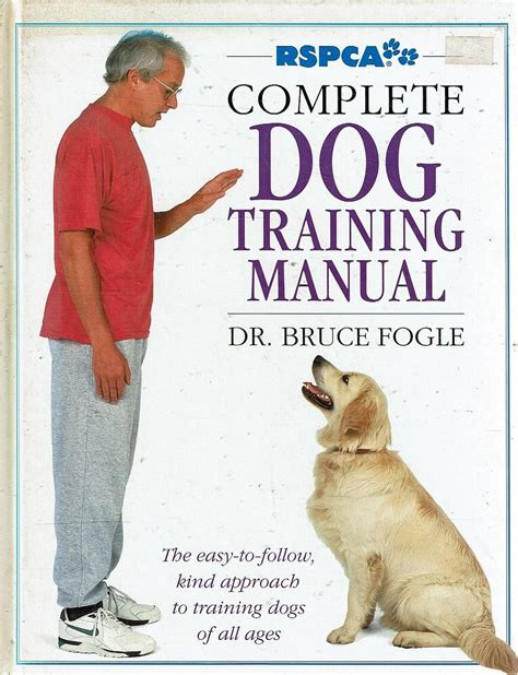 The Complete Dog Training Manual Fogle Bruce Marlowes Books