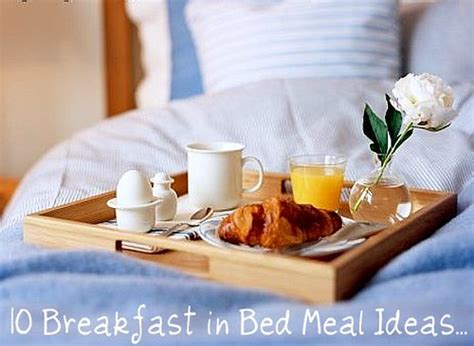 Whats Cookin Chicago 10 Breakfast In Bed Meal Ideas