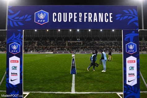 Coupe De France À Quelle Heure Et Sur Quelle Chaîne Suivre Le Tirage Au Sort Des 8èmes De Finale