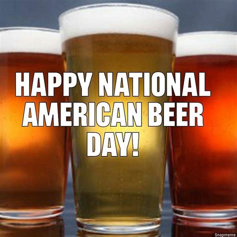 National American Beer Day Wishes Images Whatsapp Images