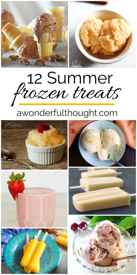 12 Summer Frozen Treats A Wonderful Thought Frozen Treats Recipes