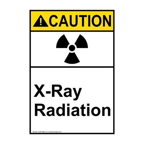 Ansi Caution X Ray Radiation Sign Ace 6690 Mri X Ray Microwave