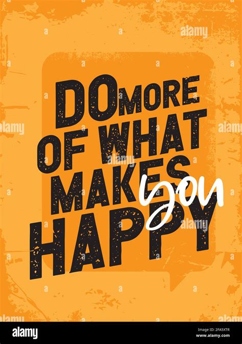 Do More Of What Makes You Happy Inspirational Quote Poster Design