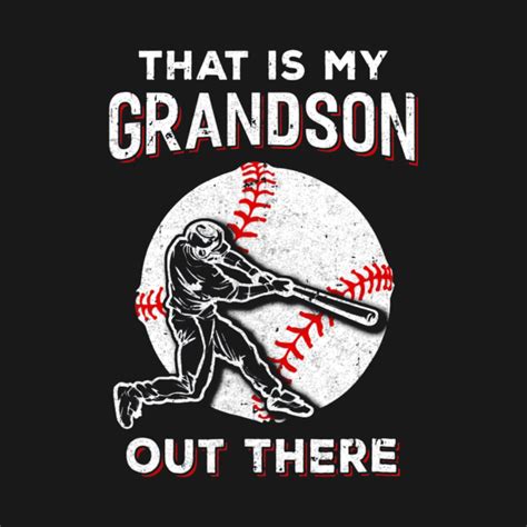Thats My Grandson Out There Baseball Grandma Papa Baseball Grandma