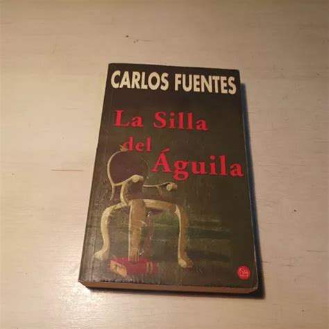 La Silla Del Aguila Carlos Fuentes Punto De Lectura Mercadolibre