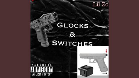 Glocks And Switches Youtube