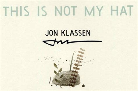 This Is Not My Hat 1st Edition 1st Printing Jon Klassen Books Tell You Why Inc