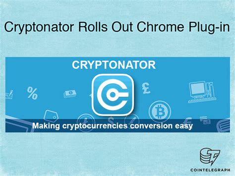 We are having issues checking incoming bitcoin transactions. Cryptonator Rolls Out Chrome Plug-in