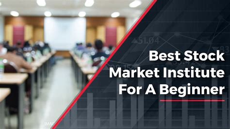 Best Stock Market Institute For A Beginner