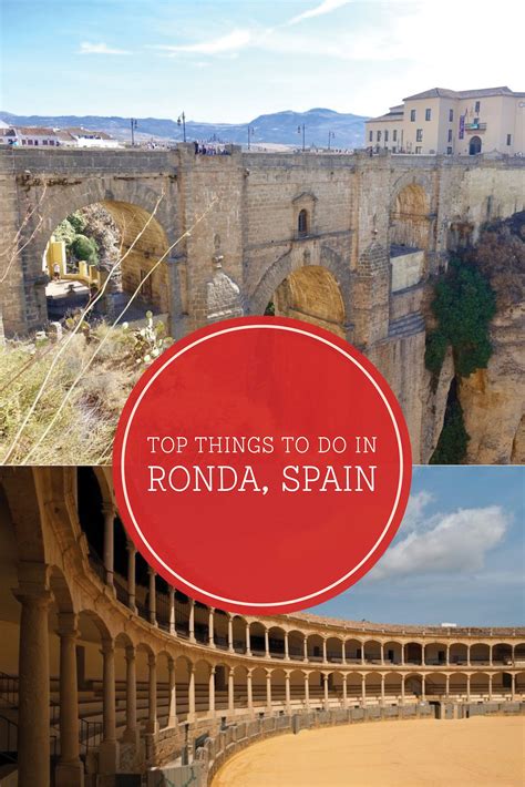 Top Things To Do In Ronda Spain Ronda Spain Spain Travel Guide