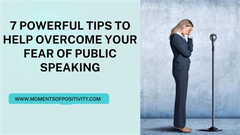 7 Powerful Tips To Help Overcome Your Fear Of Public Speaking Moments