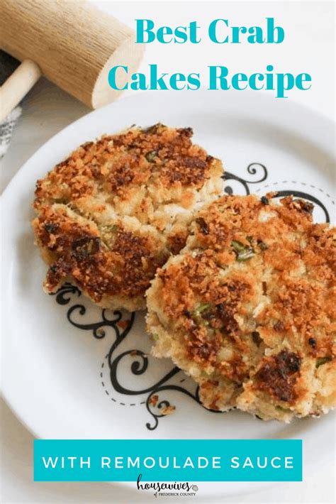 Healthy Crab Cake Recipe With Remoulade Sauce Housewives Of Frederick County