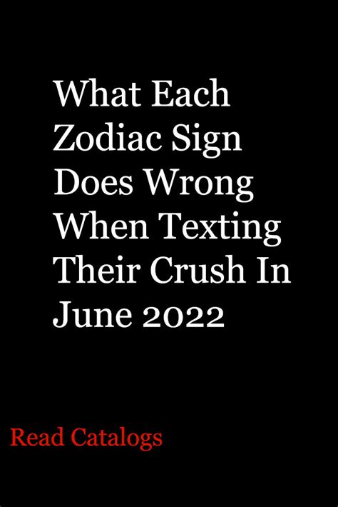 What Each Zodiac Sign Does Wrong When Texting Their Crush In June 2022