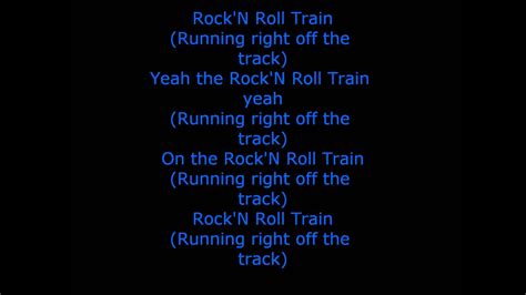 This is not a drive by. AC/DC-Rock N' Roll Train Lyrics - YouTube